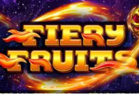 Fiery Fruits Review